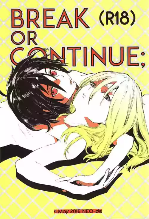 BREAK OR CONTINUE图